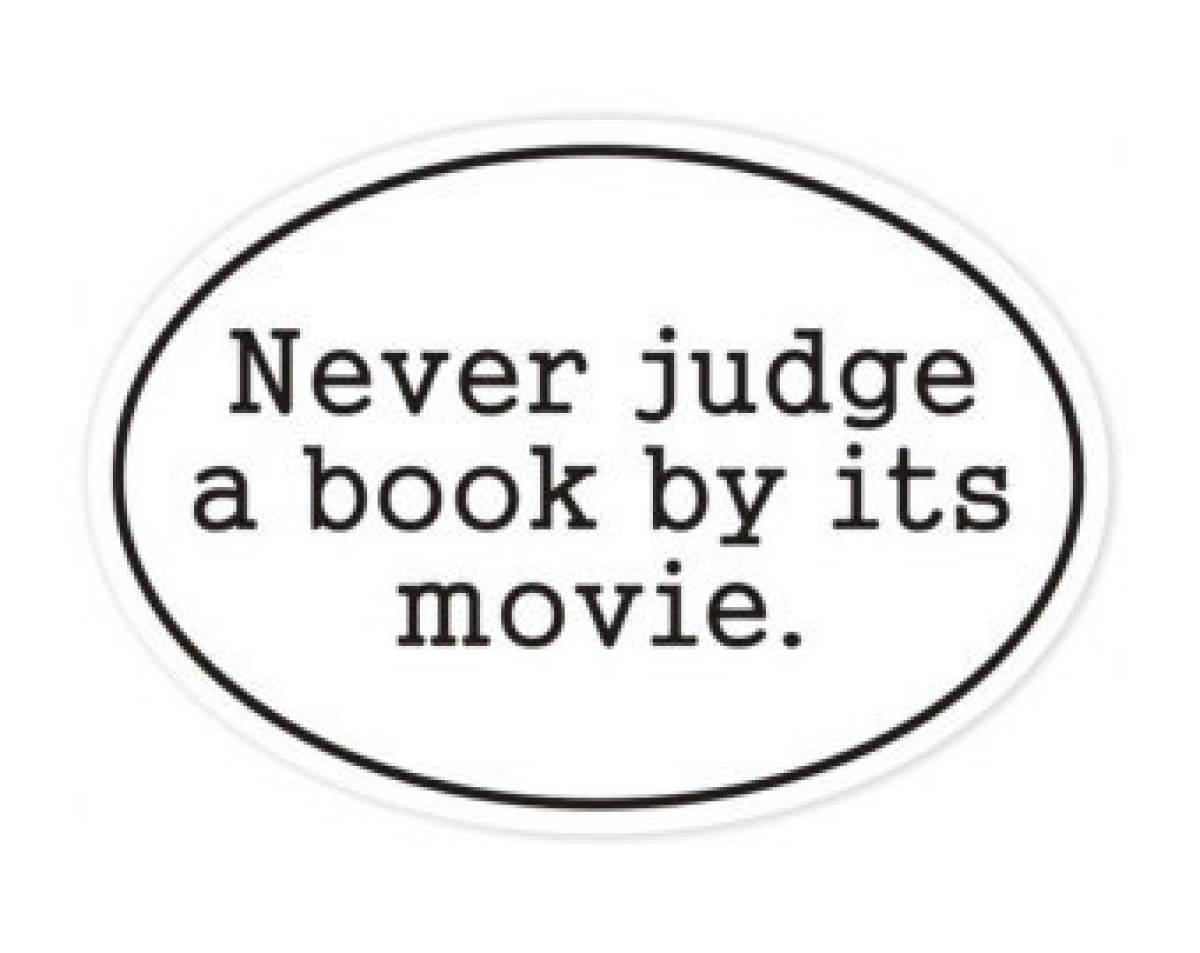Don't judge a book by its movie
