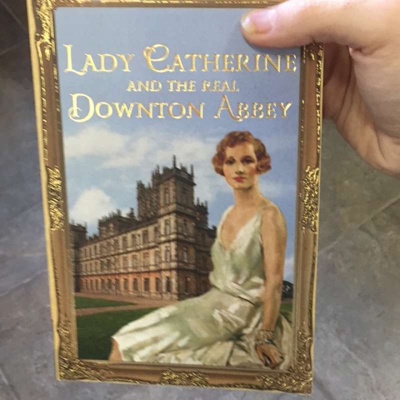 Lady Catherine and the real Downton Abbey